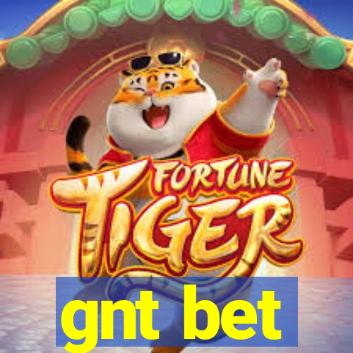 gnt bet